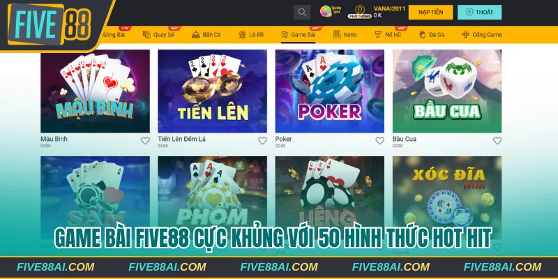 Game bài Five88 cực khủng với tổng 50 hình thức hot hit 