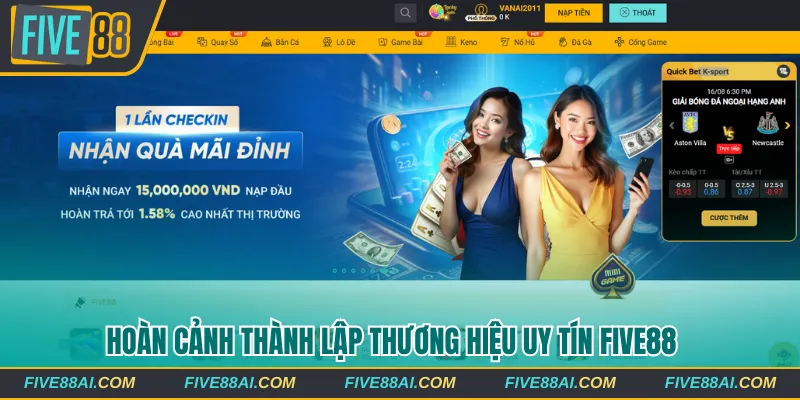 Hoàn cảnh thành lập thương hiệu uy tín Five88 